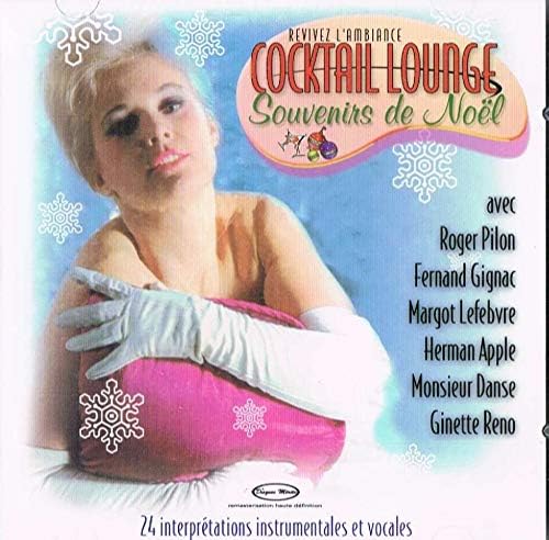 Revivez L'Ambiance Cocktail Lounge - Souvenirs de Noel [audioCD] Artistes Varies