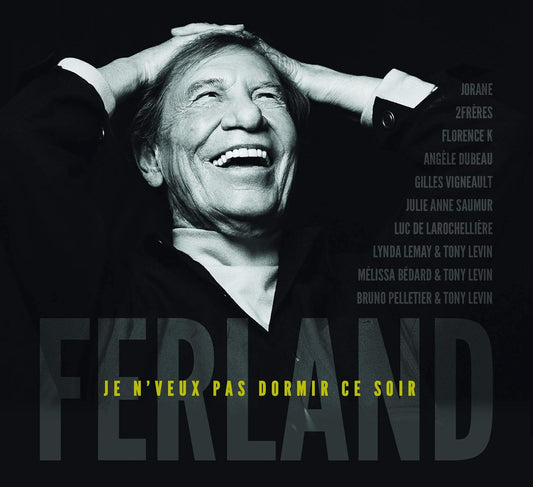 Je n’veux pas dormir ce soir [audioCD] Jean-Pierre Ferland