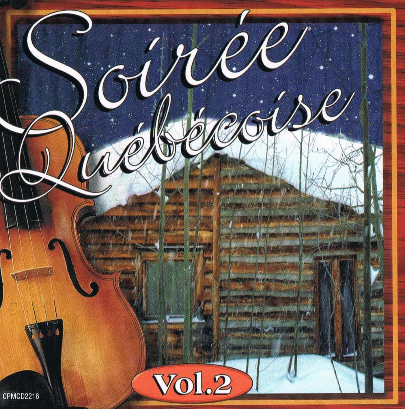 Soirée Québécoise Vol. 2 (incluant 17 chansons Folkloriques) [audioCD] Artistes Variés