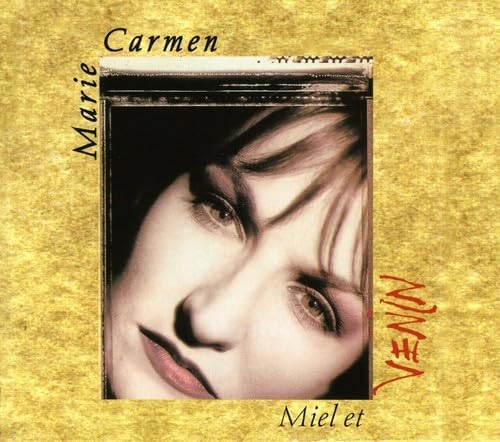 Miel Et Venin [audioCD] Marie Carmen