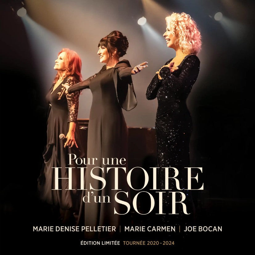 Pour Une Histoire D'un Soir (Tournée 2020-2024) [audioCD] Marie Denise Pelletier, Marie carmen, Joe Bocan