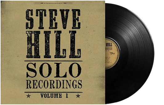 Solo Recording Volume 1 [Vinyl] Steve Hill