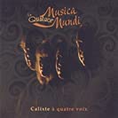 Calixte a Quatre Voix [Audio CD] Le Quatuor Musica Mundi
