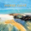 Aquarelles (Frn) [Audio CD] Calve/ Pierre