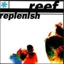 Replenish [Audio CD] Reef