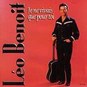 Je ne vivais que pour toi [Audio CD] Léo Benoit