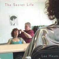 The Secret Life [Audio CD] Lee Hayes