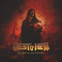 Blood of the Infidel / West of Hell [Audio CD] West of Hell