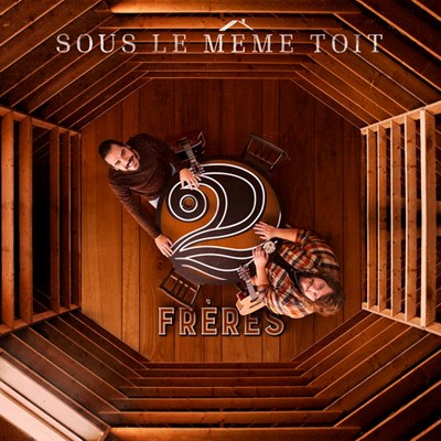 2Freres (Audio CD) Sous Le Meme Toit