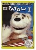 Patou-Les Bricolages..V.1 [DVD]