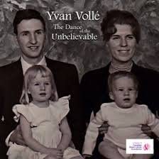 The Dance of the Unbelievable [Audio CD] Yvan Volle, Kirk Starkey and Ross Murray