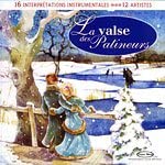 La Valse Des Patineurs (Frn) [Audio CD]