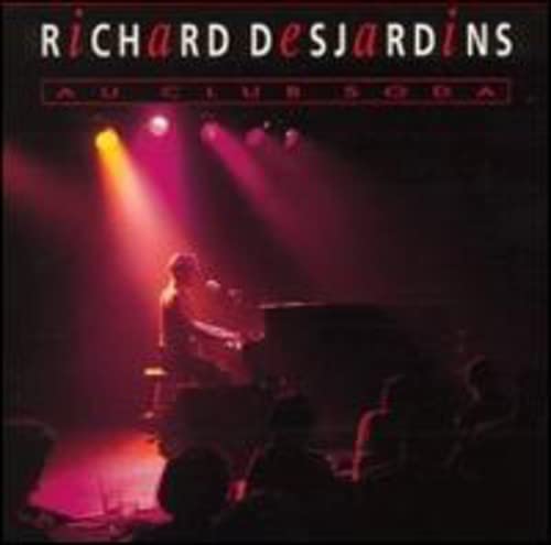 Au Club Soda [Audio CD] Richard Desjardins