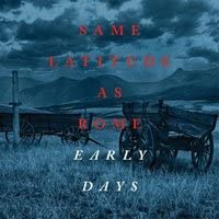 Early Days [Audio CD] Same Latitude As Rome