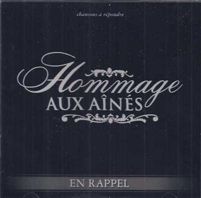 En Rappel / Chansons a Répondre [Audio CD] Hommage Aux Ainés