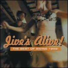 Jive's Alive! The Best Of Swing 1998! [Audio CD] Various Artists