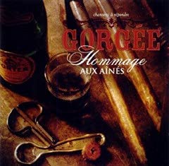 Gorgée / Chansons a Boires [Audio CD] Hommage Aux Ainés