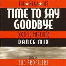 Time to Say Goodbye CDance Mix [Audio CD] The Profilers
