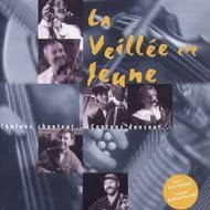 Cantons Chantent [Audio CD] La Veillee Est Jeune