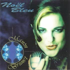 Noel Bleu [Audio CD] Brunet/ Manon