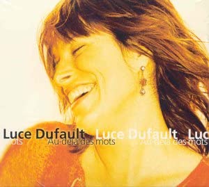 Au-dela des mots [Audio CD] Dufault/ Luce