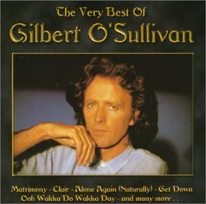 The Very Best of Gilbert O'Sullivan [Audio CD]