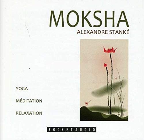 Moksha [Audio CD] Alexandre Stanké