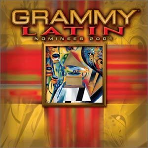 Grammy Nominees 2001 - Latin [Audio CD] Various
