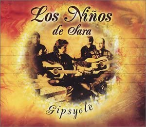 Gipsyole! [Audio CD] Los Niños de Sara, Los Ninos De Sara, Los Ni os de Sara, Klifa Rachedi, Manuel Delgado, Phillipe Slominski, Alain Hatot, NON, Ronny Gold, Jacques Bolognesi, Michael Sembello, David Batteau, Salvatore Adamo and Charles Burbank