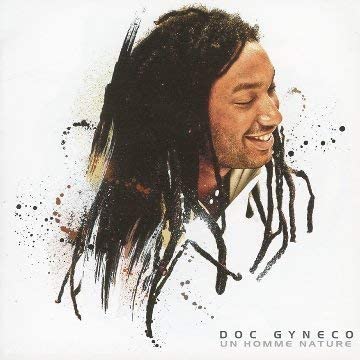 Un Homme Nature [Audio CD] Doc Gyneco