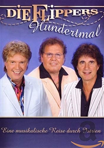 Die Flippers: Hundertmal - Eine Musikalische Reise Dur [Import] [DVD]