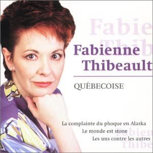 Quebecoise [Audio CD] Thibeault/ Fabienne