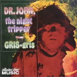 Gris Gris [Audio CD] Dr. John the Night Tripper