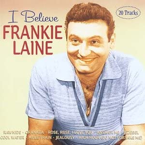 I Believe [Audio CD] Frankie Laine