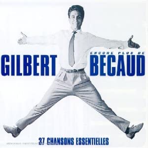 Encore Plus De Becaud - 37 Chansons Essentielles [Audio CD] Gilbert Becaud