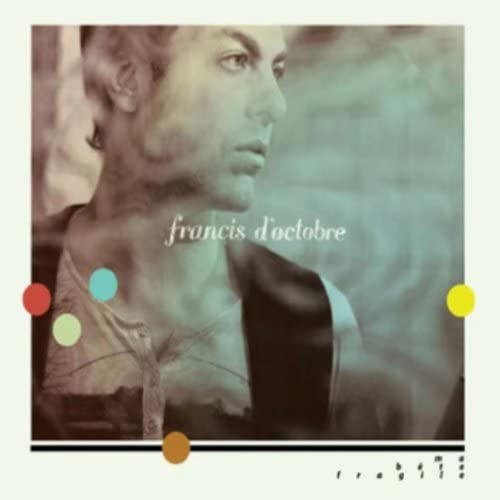 Ma Bete Fragile [Audio CD] D'Octobre/ Francis