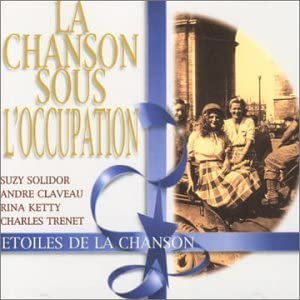 Ray Ventura/ Suzy Solidor/ André Dassary/ Bordas/ Tino Rossi.. [Audio CD]
