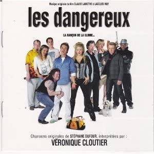 Les Dangereux [Audio CD] Véronique Cloutier and Stéphane Dufour