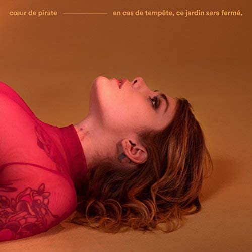 En Cas De Tempete Ce Jardin Sera Ferme (Cd) [Audio CD] Coeur De Pirate