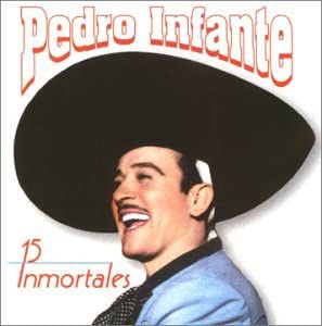15 Inmortales [Audio CD] Pedro Infante