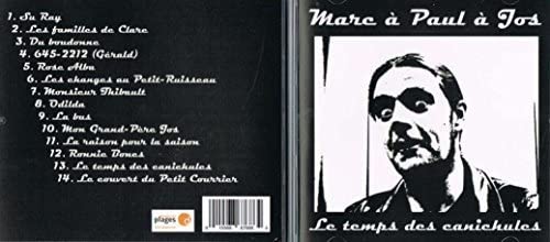 Le Temps Des Canichules [Audio CD] Marc a Paul a Jos