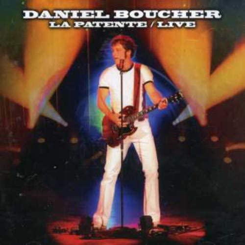 La Patente / Live [Audio CD] Boucher/ Daniel