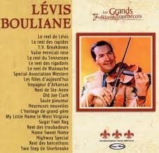 Les Grands Folkloristes Quebecois [Audio CD] Levis Bouliane