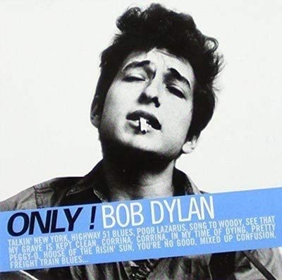 Only! Bob Dylan [Audio CD] Bob Dylan