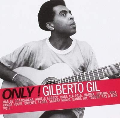 Only! Gilberto Gill [Audio CD] Gilberto Gil