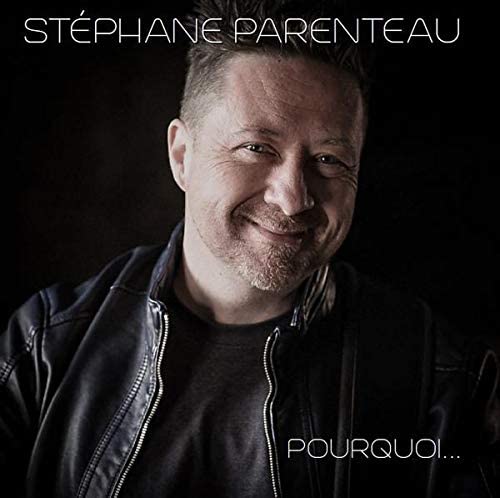 Pourquoi... [Audio CD] Stéphane Parenteau