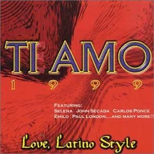 1999: Ti Amo: Love Latino Style [Audio CD] Various