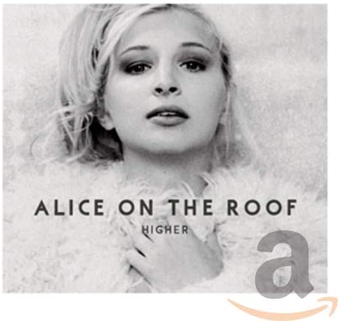 Higher [Audio CD] Alice on the roof and Multi-Artistes