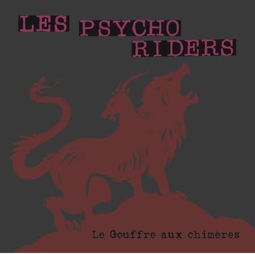 Le Gouffre Aux Chimeres [Audio CD] Psycho Riders/ Les