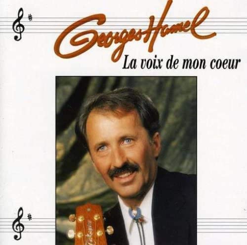 La Voix De Mon Coeur [Audio CD] Georges Hamel